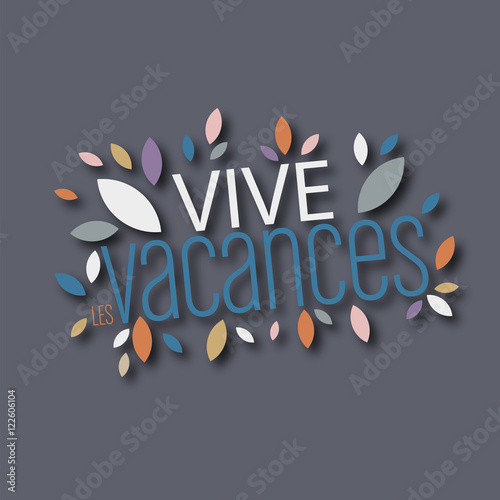 vive les vacances