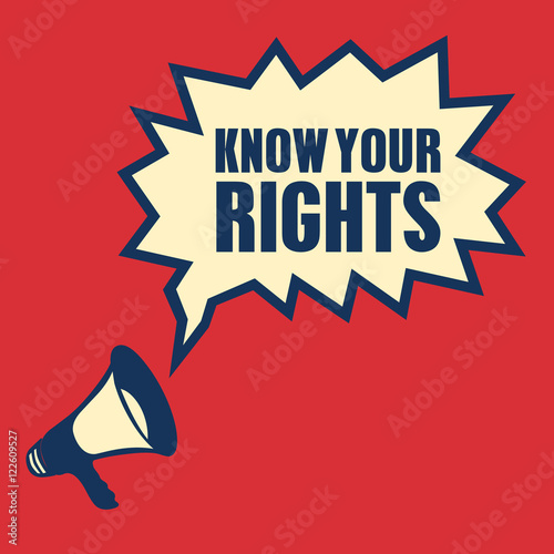business concept with text Know Your Rights