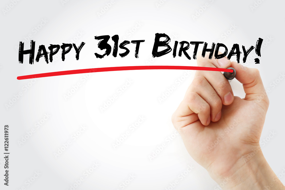Hand writing Happy 31st birthday with marker, holiday concept background Hand writing Happy 31st birthday with marker, holiday concept background