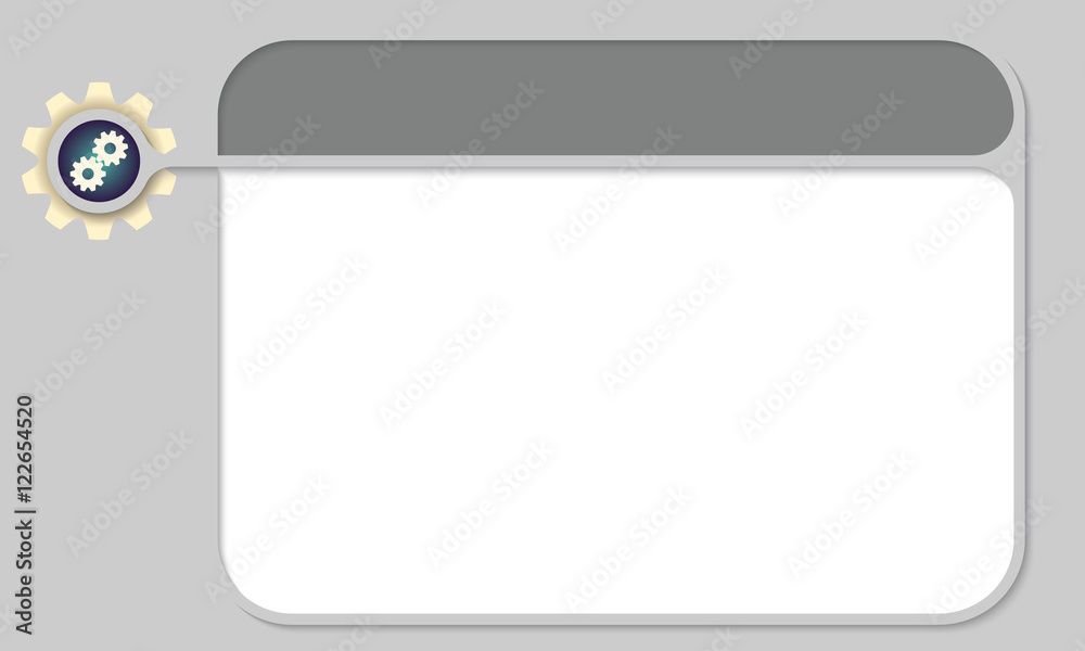 Gray text box for your text and cogwheels Gray text box for your text and cogwheels