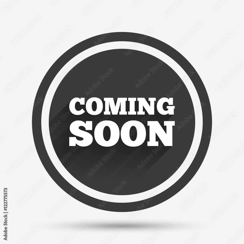 Coming soon icon. Promotion announcement symbol. Coming soon icon. Promotion announcement symbol.