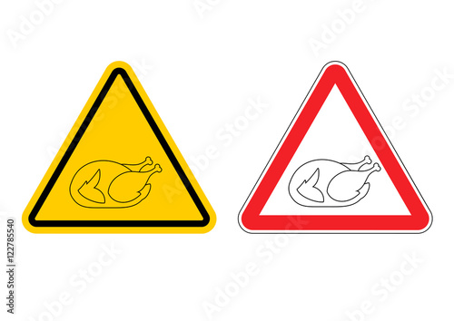 Warning sign of attention roasted turkey. Dangers yellow sign cr