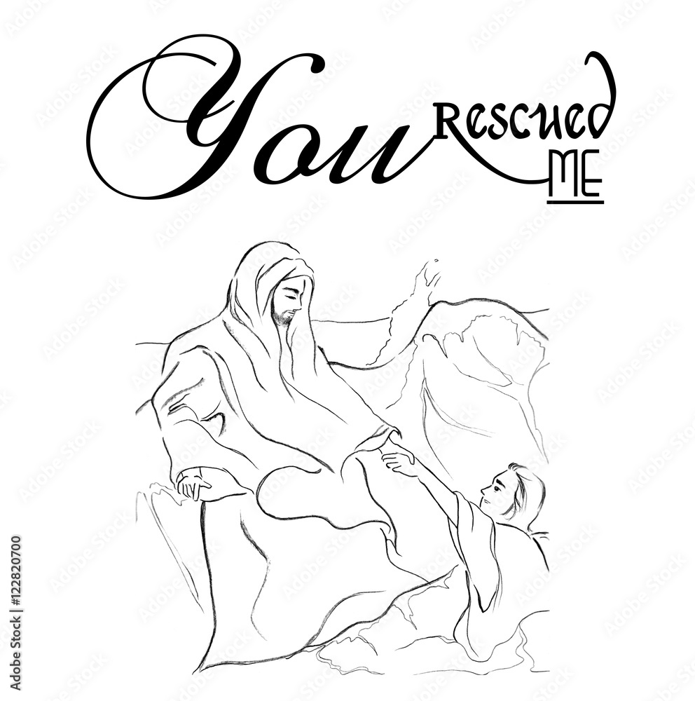 Jesus rescued me text with line art drawing of Jesus reaching Peter as Christianity story art.