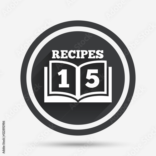 Cookbook sign icon. 15 Recipes book symbol.