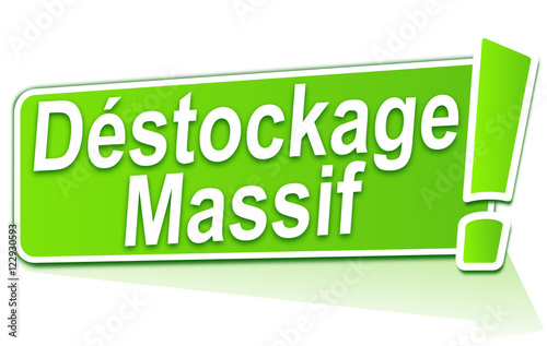 déstockage massif sur étiquette verte