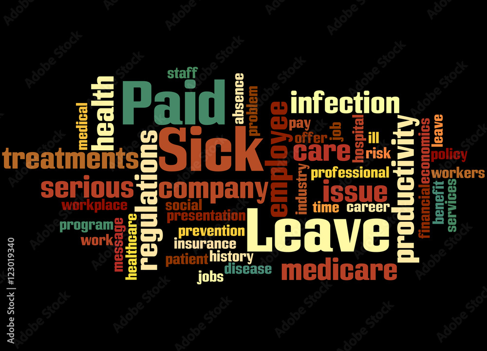 Paid Sick Leave, word cloud concept 6 Paid Sick Leave, word cloud concept 6