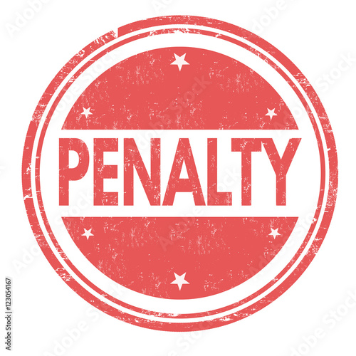 Penalty sign or stamp