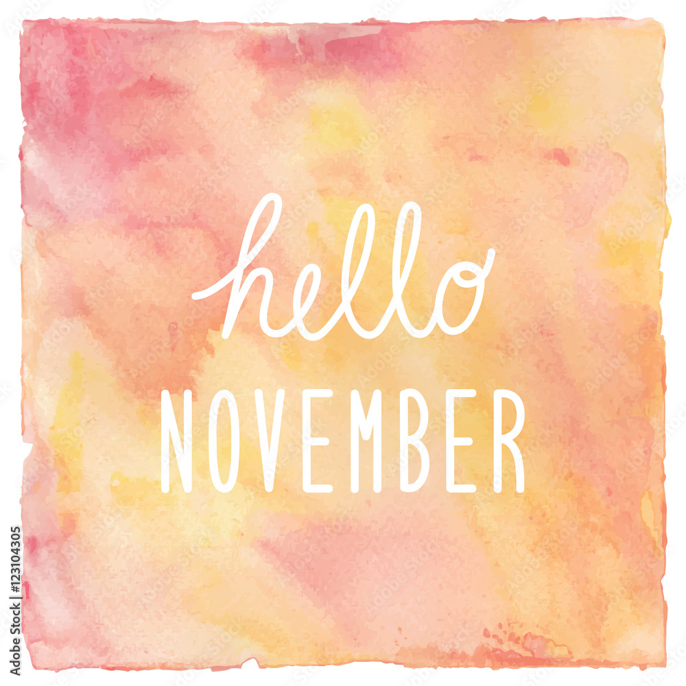 Hello November text on red and yellow watercolor background Hello November text on red and yellow watercolor background