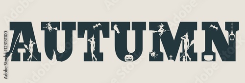 Autumn word and silhouettes on them. Halloween theme background