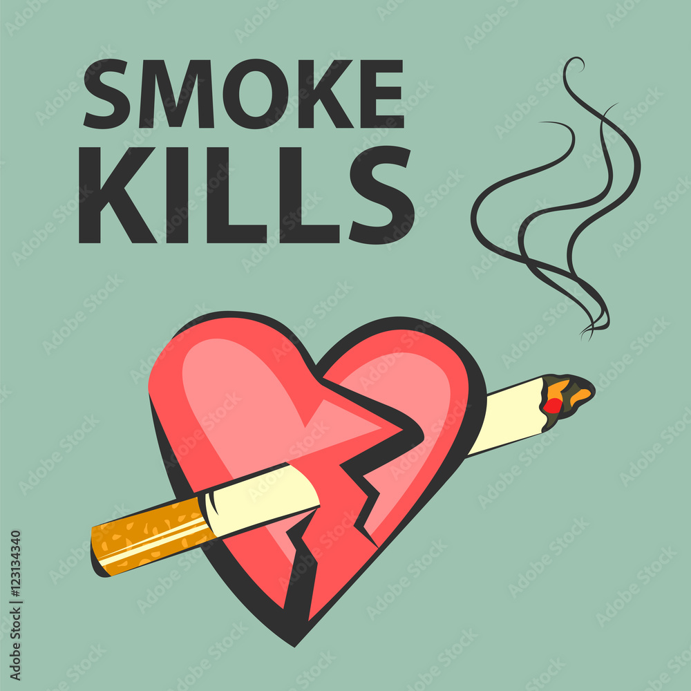 Smoke kills poster. Smoking harm concept. Cigarette pierces heart
