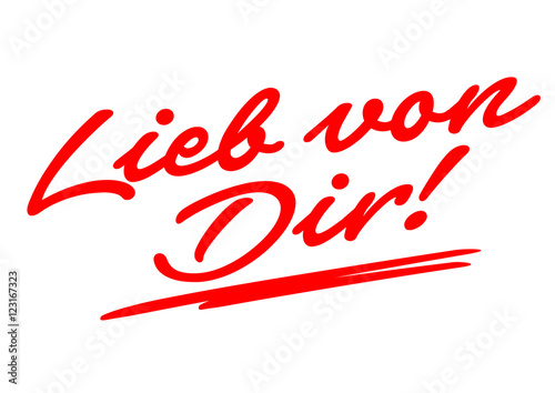 Lieb von Dir! – Handschrift