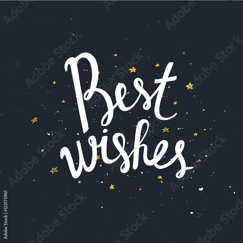 Best Wishes - unique handdrawn typography poster. Vector art for congratulation cards, banners and flyers.