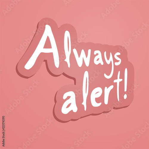 always alert message