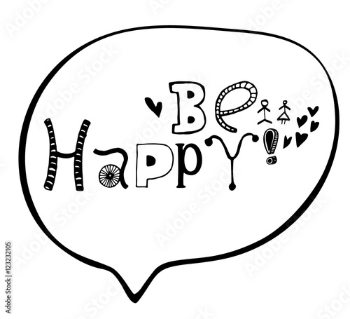 Be happy hand lettering quote. Great design for housewarming poster. Quote.