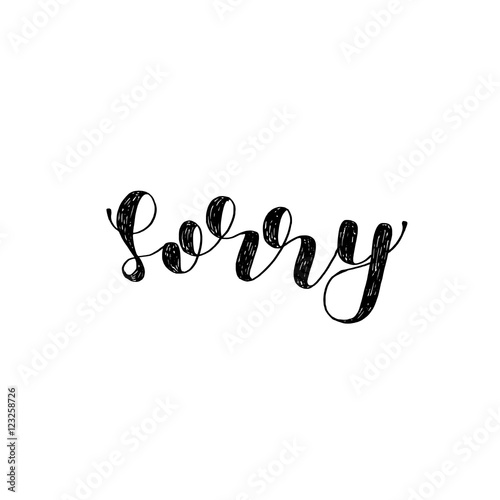 Sorry. Brush lettering.