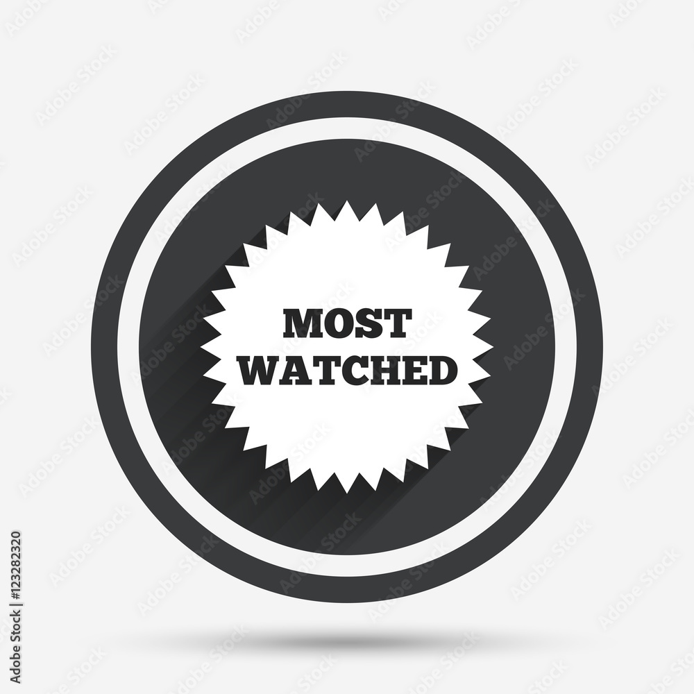 Most watched sign icon. Most viewed symbol. Most watched sign icon. Most viewed symbol.