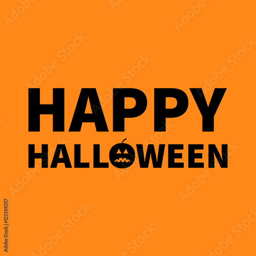 Happy Halloween Lettering text banner with sad black pumpkin silhouette. Greeting card. Flat design. Orange baby background
