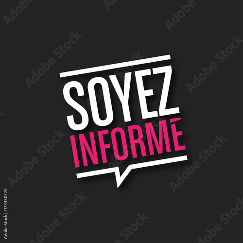 soyez informé