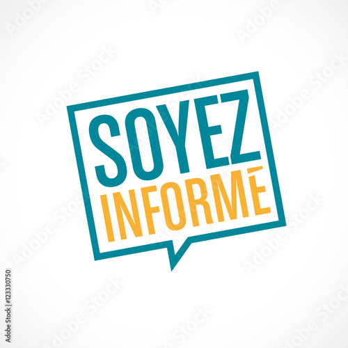 soyez informé