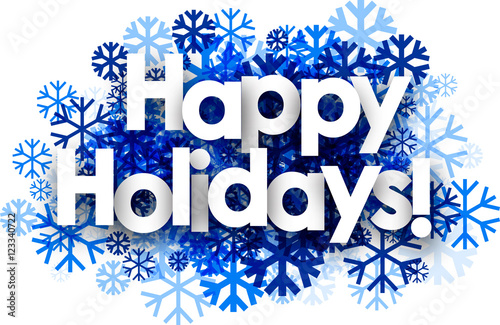 Happy holidays background with snowflakes.