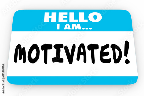 Motivated Inspired Encouragement Hello I Am Name Tag 3d Illustra