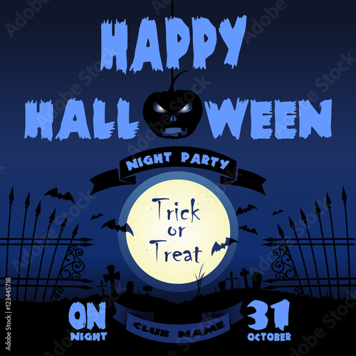 Happy Halloween design. Full moon over the cemetery. Trick or treat. Vector poster template