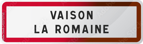 Panneau Vaison la Romaine, ville du Vaucluse - (84) Région PACA