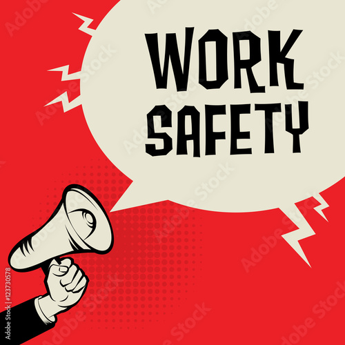 Megaphone Hand, business concept with text Work Safety