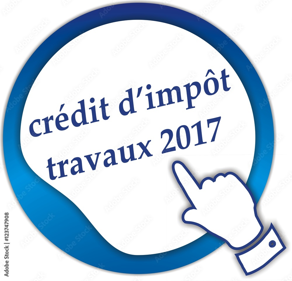 bouton crédit d'impôt travaux 2017 bouton crédit d'impôt travaux 2017