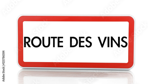 Panneau ROUTE DES VINS