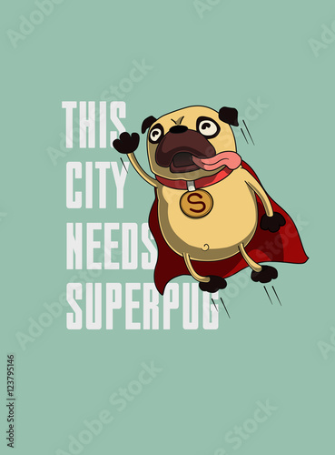 Funny cartoon character pug superhero design for tee