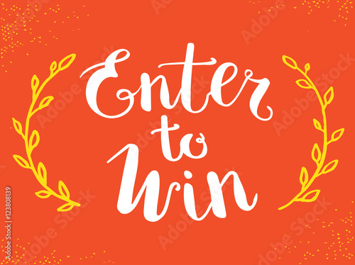 Enter to Win Vector Sign  Win Prize  Win in Lottery