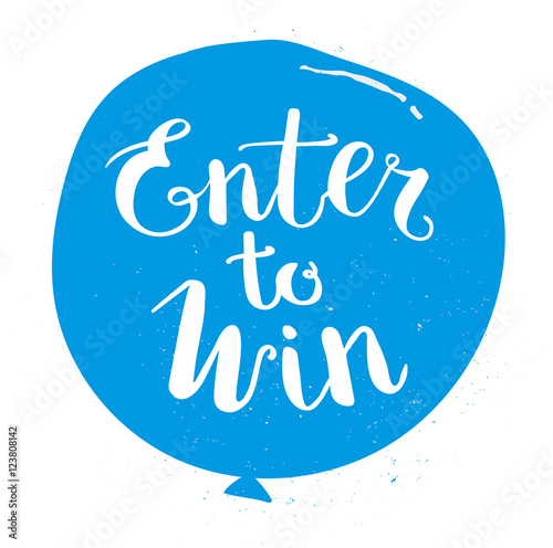 Enter to Win Vector Sign, Win Prize, Win in Lottery