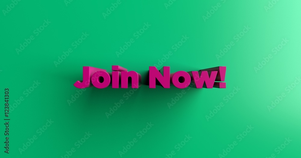 Join Now! - 3D rendered colorful headline illustration.  Can be used for an online banner ad or a print postcard.