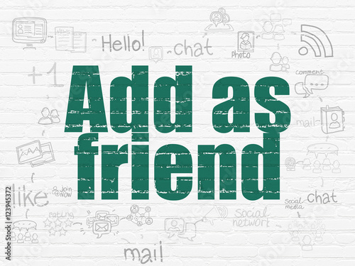 Social media concept  Add as Friend on wall background