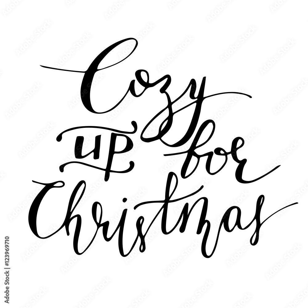 Cozy up for Christmas hand lettering signature. Cozy up for Christmas hand lettering signature.