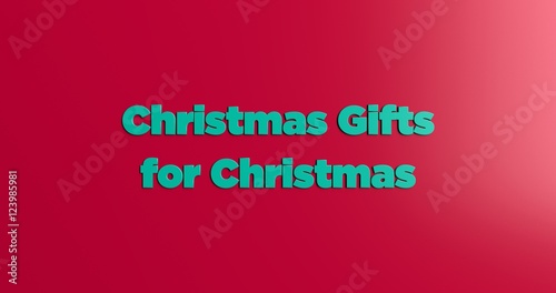 Christmas Gifts for Christmas - 3D rendered colorful headline illustration.  Can be used for an online banner ad or a print postcard. © Chris Titze Imaging