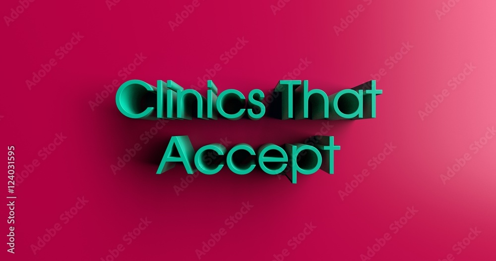 Clinics That Accept Medical - 3D rendered colorful headline illustration. Can be used for an online banner ad or a print postcard. Clinics That Accept Medical - 3D rendered colorful headline illustration. Can be used for an online banner ad or a print postcard.