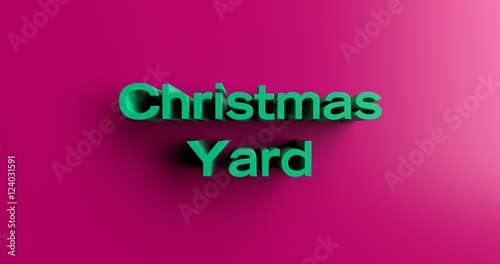 Christmas Yard Decorations - 3D rendered colorful headline illustration.  Can be used for an online banner ad or a print postcard.