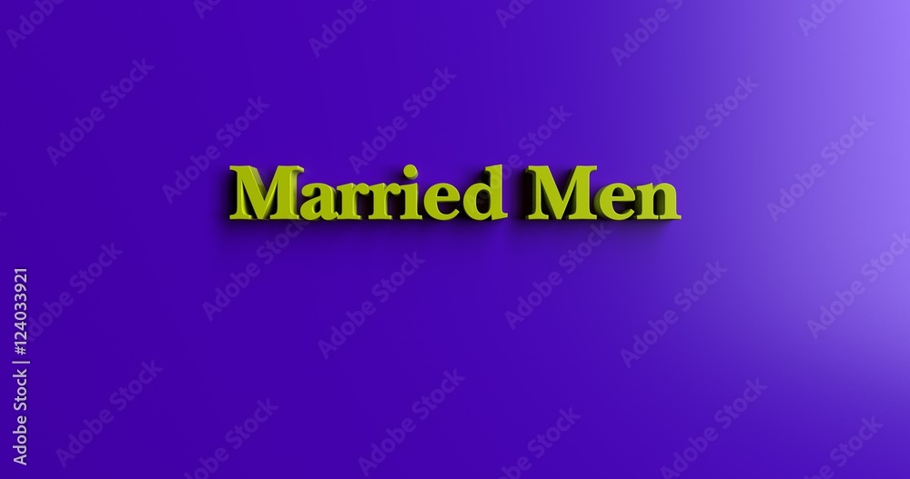 Married Men - 3D rendered colorful headline illustration.  Can be used for an online banner ad or a print postcard.