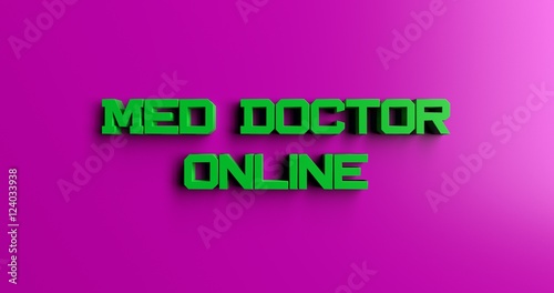 Med Doctor Online - 3D rendered colorful headline illustration. Can be used for an online banner ad or a print postcard.