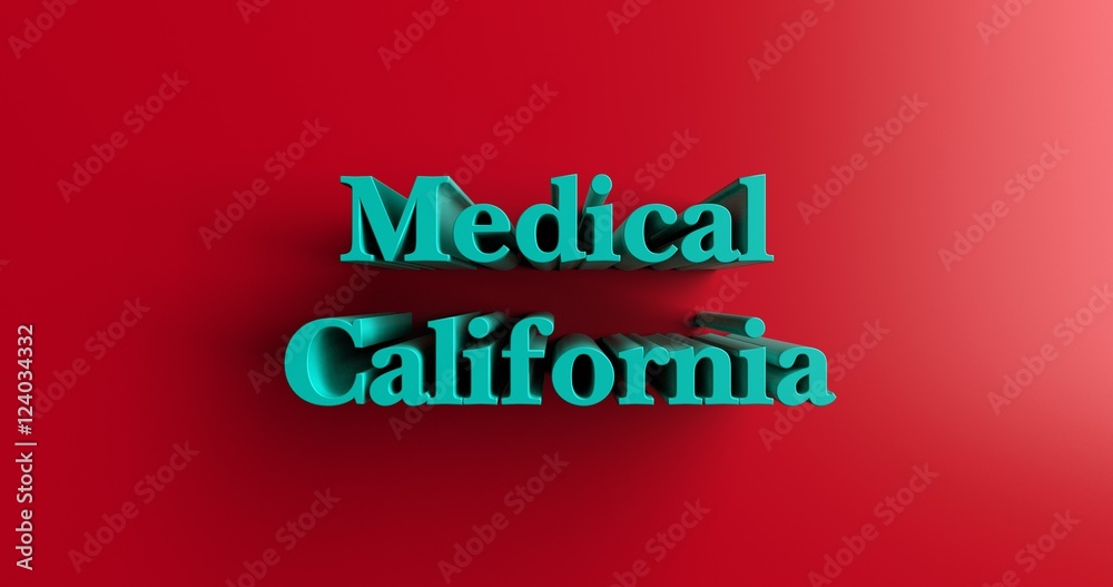 Medical California Number - 3D rendered colorful headline illustration.  Can be used for an online banner ad or a print postcard.