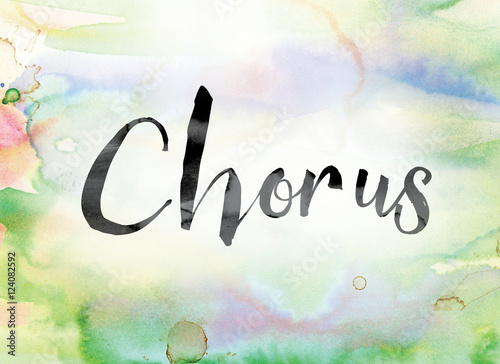 Chorus Colorful Watercolor and Ink Word Art