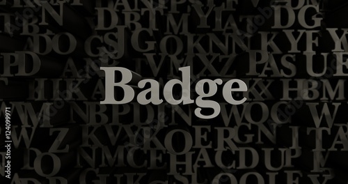 Badge - 3D rendered metallic typeset headline illustration.  Can be used for an online banner ad or a print postcard.