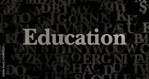 Education - 3D rendered metallic typeset headline illustration. Can be used for an online banner ad or a print postcard.