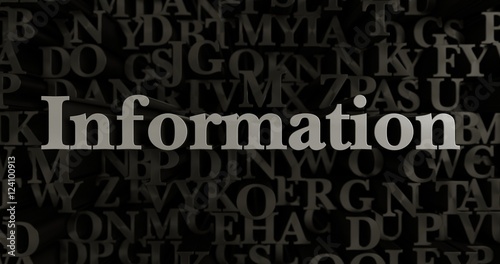 Information - 3D rendered metallic typeset headline illustration. Can be used for an online banner ad or a print postcard.