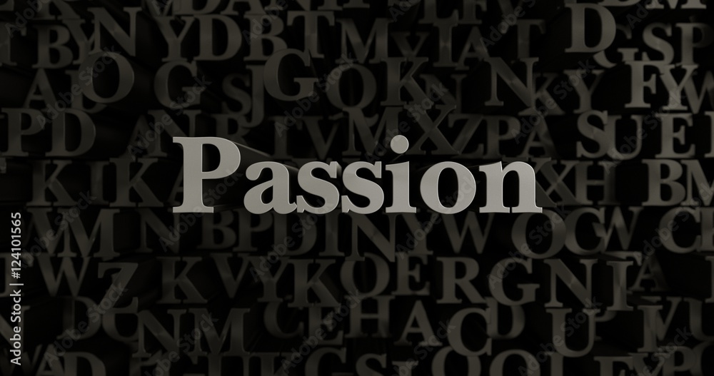 Passion - 3D rendered metallic typeset headline illustration.  Can be used for an online banner ad or a print postcard.