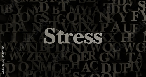 Stress - 3D rendered metallic typeset headline illustration. Can be used for an online banner ad or a print postcard.