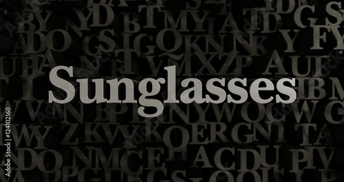 Sunglasses - 3D rendered metallic typeset headline illustration. Can be used for an online banner ad or a print postcard.