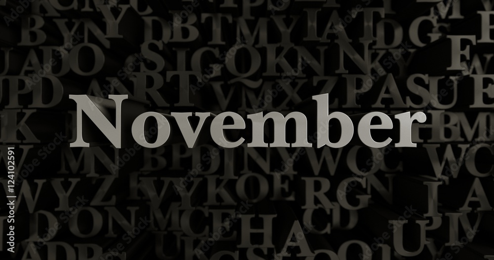 November - 3D rendered metallic typeset headline illustration.  Can be used for an online banner ad or a print postcard.